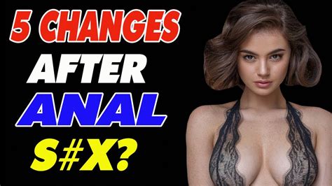 What Happens To Your Anus After Anal Sex The Truth You Need To Understand YouTube