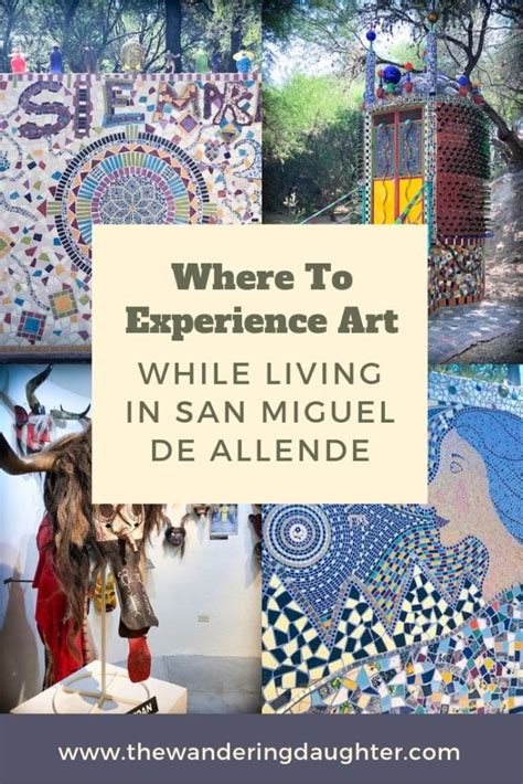 Where To Experience Art While Living In San Miguel De Allende The
