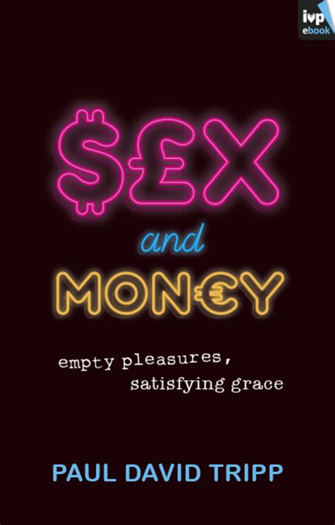 Sex And Money Ebook Paul David Tripp The Good Book Company
