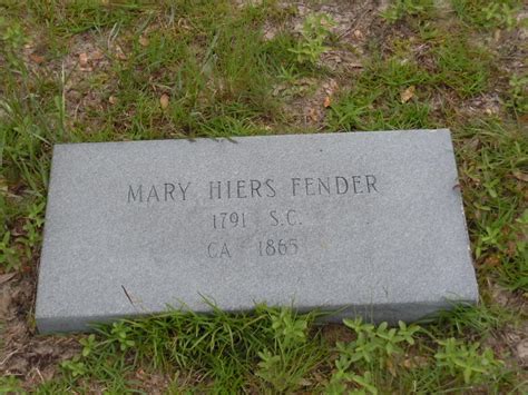 Mary Mollie Hiers Fender 1791 1865 Homenaje De Find A Grave