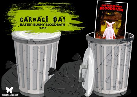 Garbage Day: Easter Bunny Bloodbath - Morbidly Beautiful