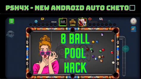 8 Ball Pool Hacks Psh4x New Android Auto Cheto 🔥 Full Setup Guide