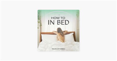 How To In Bed Audio Porn W Feel Good Filth Auf Apple Podcasts