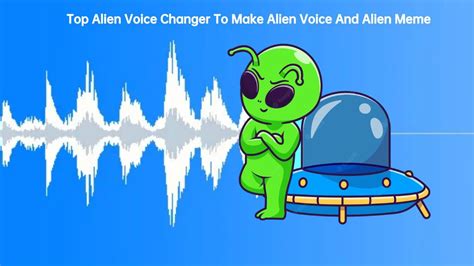 2024 Alien Voice Changer To Make Alien Ai Voice