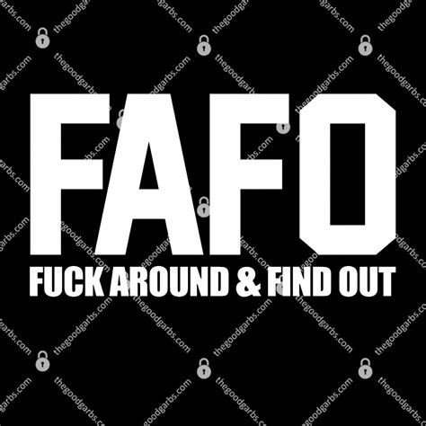 FAFO Fuck Around Find Out Shirt
