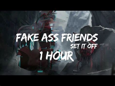 Fake Ass Friends HOUR Lyrics Set It Off YouTube
