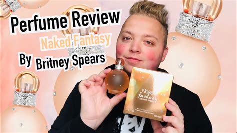 Britney Spears Naked Fantasy Perfume Review September 2022 YouTube