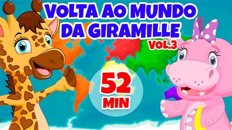 Volta Ao Mundo Da Giramille Vol Giramille Min Desenho Animado