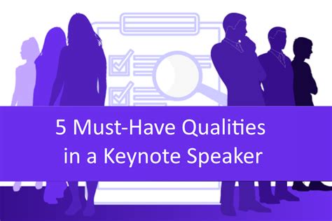 Must Have Qualities In A Keynote Speaker A Guide For Event Planners