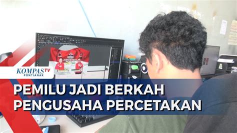 Pengusaha Percetakan Kebanjiran Pesanan Spanduk Hingga Kartu Nama YouTube