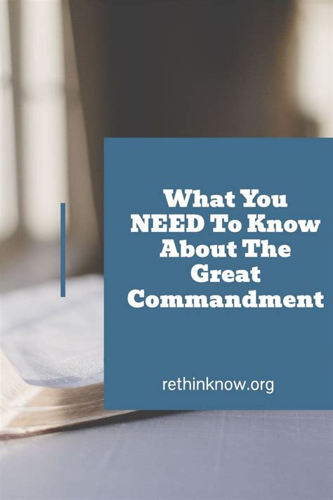 What You Need To Know About The Great Commandment Greatest
