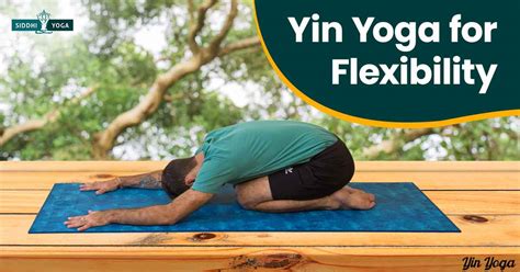 Yin Yoga Poses And Sequences For Flexibility