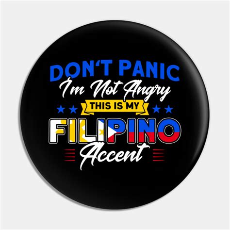 Philippine Flag My Filipino Accent Pinoy Filipino Philippines Pin