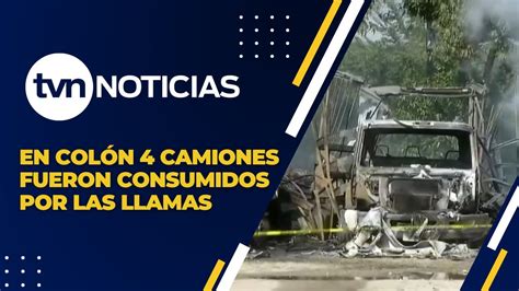 Siguen las investigaciones por el incendio de cuatro camions en Colón