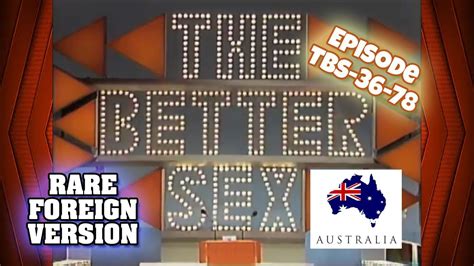The Better Sex Game Show Australia Episode TBS 36 78 YouTube