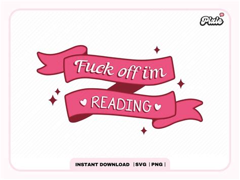 Fuck Off I M Reading Svg Png Cute Trendy Popular Creative Bookish Svg Png Design Kindle Girl