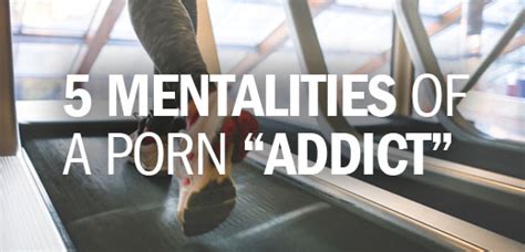 Biblical Counseling Coalition 5 Mentalities Of A Porn Addict