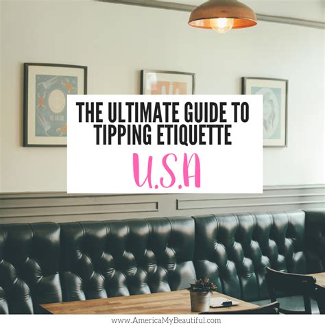 Usa Tipping Etiquette Everything You Need To Know