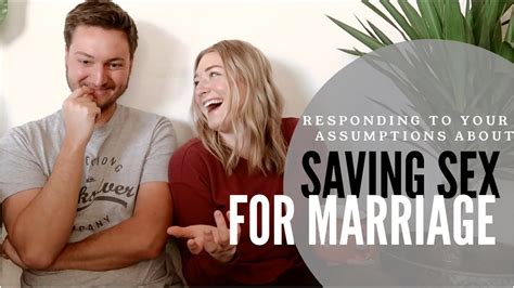 SAVING SEX FOR MARRIAGE Answering Your Assumptions YouTube