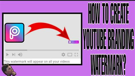 How To Create Youtube Branding Watermark For Your Videos Tutorial