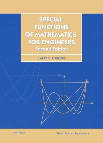 Special Functions Of Mathematics For Engineers