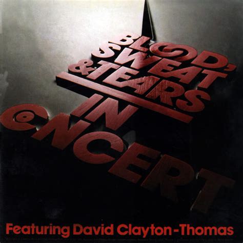 Blood, Sweat And Tears Featuring David Clayton-Thomas – In Concert ...