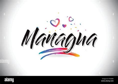 Managua Welcome To Word Text With Love Hearts And Creative Handwritten