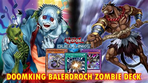 Doomking Balerdroch Zombie Duel Links Deck Ranked Duel Decklist Yu Gi