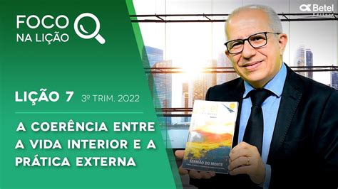 Foco Na Li O A Coer Ncia Entre A Vida Interior E A Pr Tica Externa