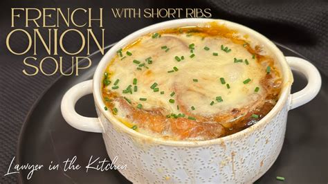 French Onion Soup With Short Ribs Youtube