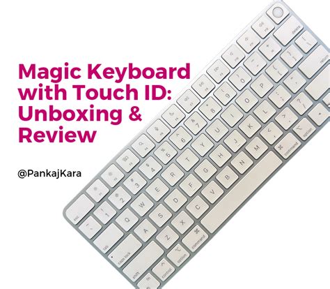 Apple Magic Keyboard With Touch ID Review | by Pankaj Karamchandani ...