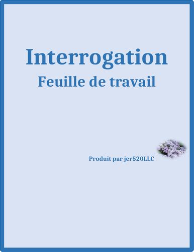 Interrogation Questions In French Worksheet Teaching Resources