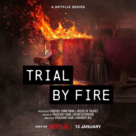 Trial By Fire Netflix Cast And Crew Release Date Roles Wiki And More