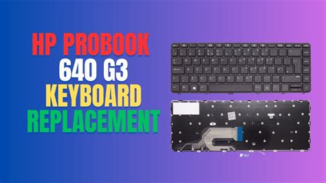 How To Replace Hp Probook G Keyboard Step By Step Video Guide