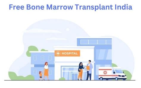 Free Bone Marrow Transplant India