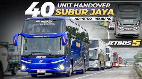 Era Jetbus Dimulai Subur Jaya Borong Unit Jetbus Shd