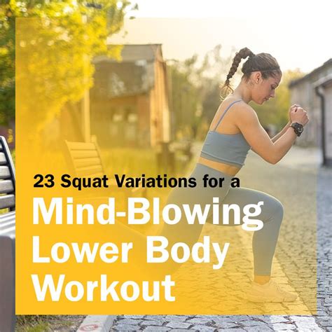 23 Squat Variations For A Killer Lower Body Workout