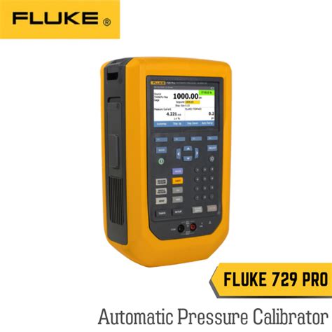 FLUKE 729 PRO Automatic Pressure Calibrator