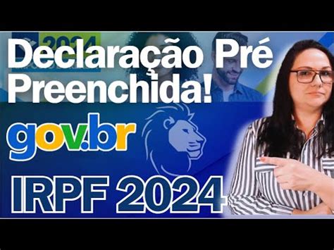 COMO FAZER A DECLARAÇÃO PRE PREENCHIDA IRPF2024 YouTube