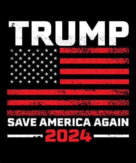 2024 Trump Save America Again USA Flag Gift Digital Art By Qwerty