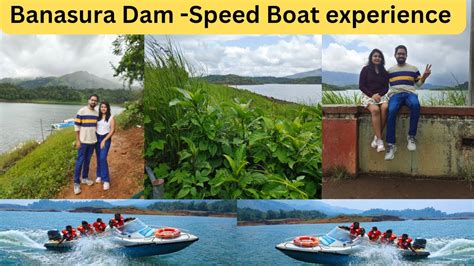 Banasura Sagar Dam Wayanad Thrilling Speed Boat Experience Wayanad