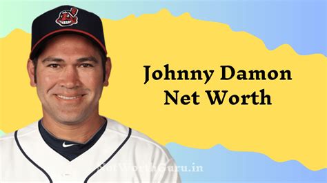 Johnny Damon Net Worth : A Look at the Baseball Star’s Earnings