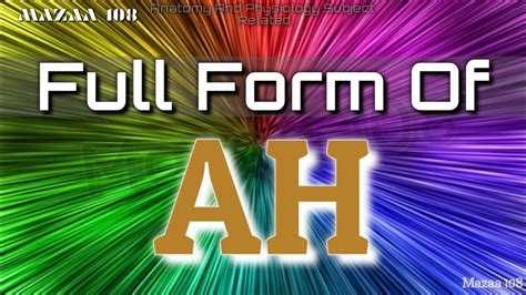 full form  ah ah full form full form ah ah means ah stands