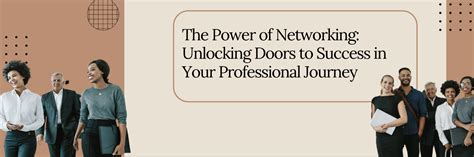 The Power of Networking: Unlocking Doors to Success in Your ... 