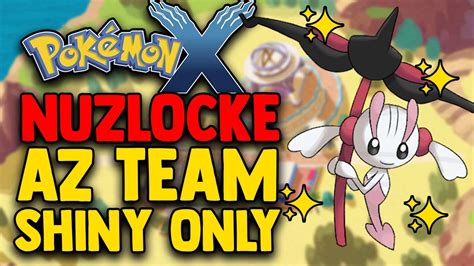 Pokemon X Hardcore Nuzlocke But I Use Az S Shiny Team Youtube