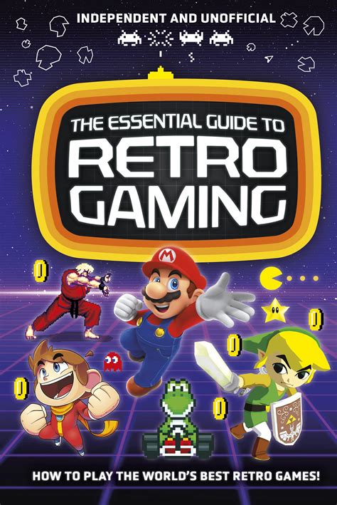 The Essential Guide to Retro Gaming: All the classic games you can play ...