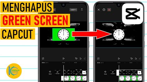 Cara Menghapus Green Screen Di Capcut Dengan Mudah Edit Video Capcut Youtube