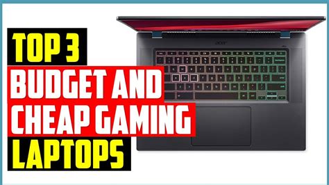 Top 3 Best Budget And Cheap Gaming Laptops Reviews In 2024 The Best Cheap Gaming Laptops 2024