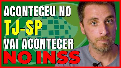 Urgente Aconteceu No Concurso Tj Sp E Vai Acontecer No Inss