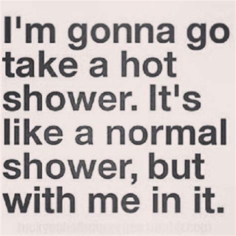 Funny Hot Shower Quotes
